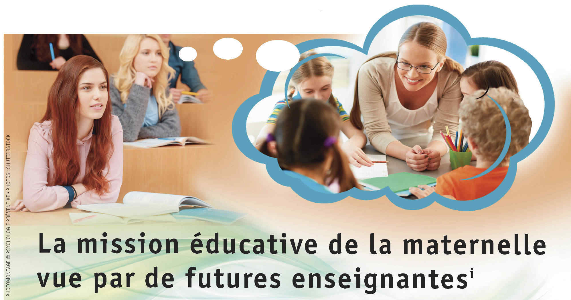 La mission éducative de la maternelle vue par de futures enseignantes - Johanne April, Hélène Larouche et Monica Boudreau