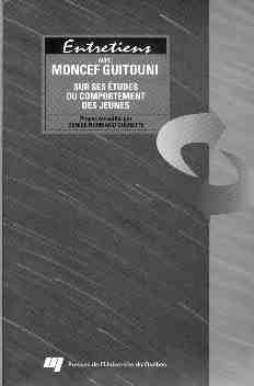 Entretiens avec Moncef Guitouni sur ses études du comportement des jeunes