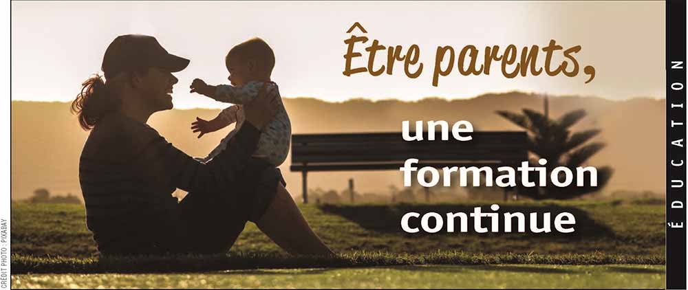 Être parents, une formation continue