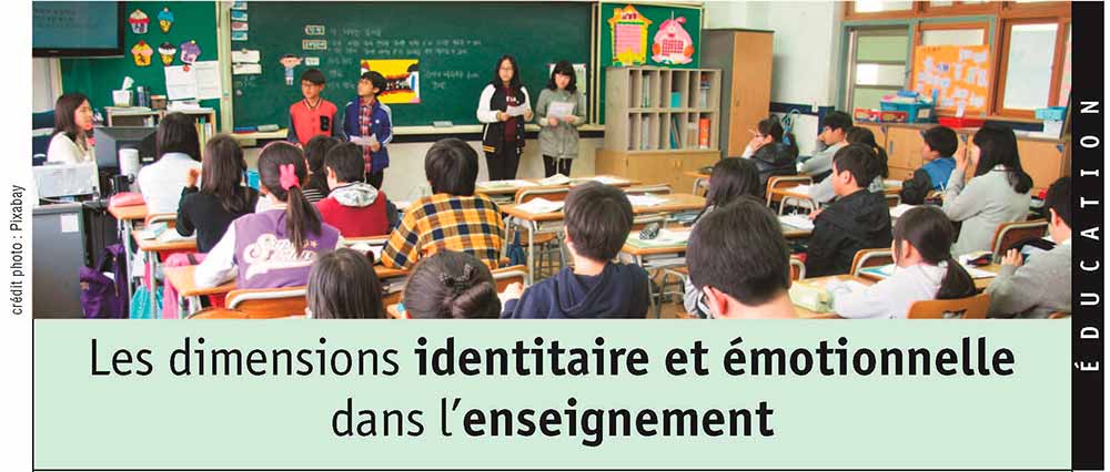 Les dimensions identitaire et émotionnelle dans l’enseignement